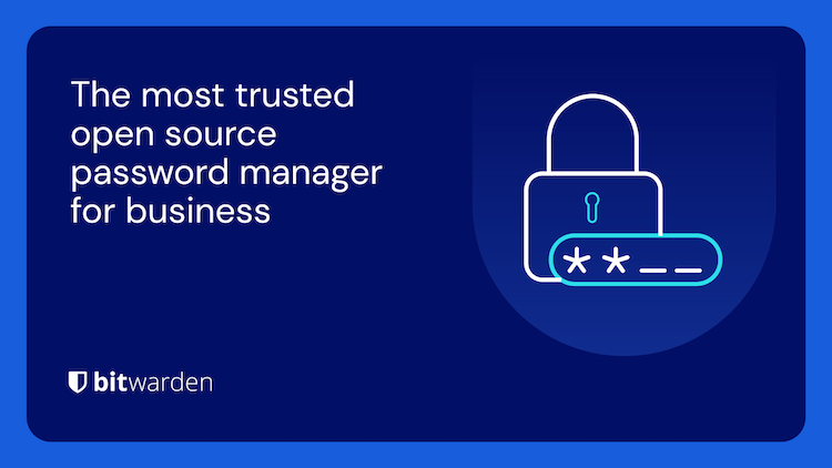 Bitwarden overview - the most trusted open source password manager for business