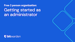 Getting started as a Free Organization admin