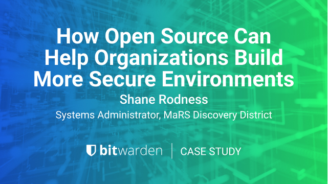 How Open Source Can Help Organizations Build More Secure Environments